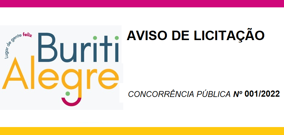 Aviso De LicitaÇÃo Concorrencia Publica Nº 0012022 Prefeitura Municipal De Buriti Alegre 1587