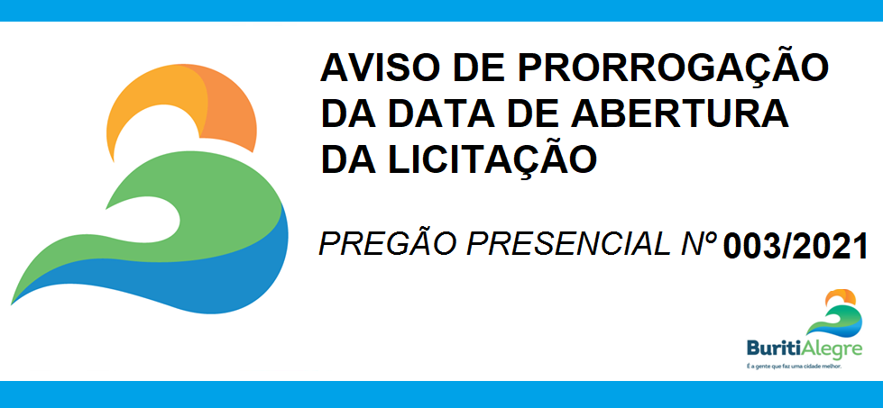 Aviso De ProrrogaÇÃo Da Data De Abertura Da LicitaÇÃo Do PregÃo Presencial N° 0032021 7657