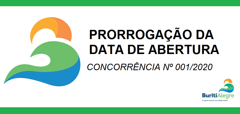 AVISO DA NOVA DATA DE ABERTURA DA LICITAÇÃO DA CONCORRÊNCIA PÚBLICA N°  001/2020 - Prefeitura Municipal de Buriti Alegre